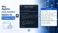 Why Apache mod_headers Matters for X-Robots-Tag